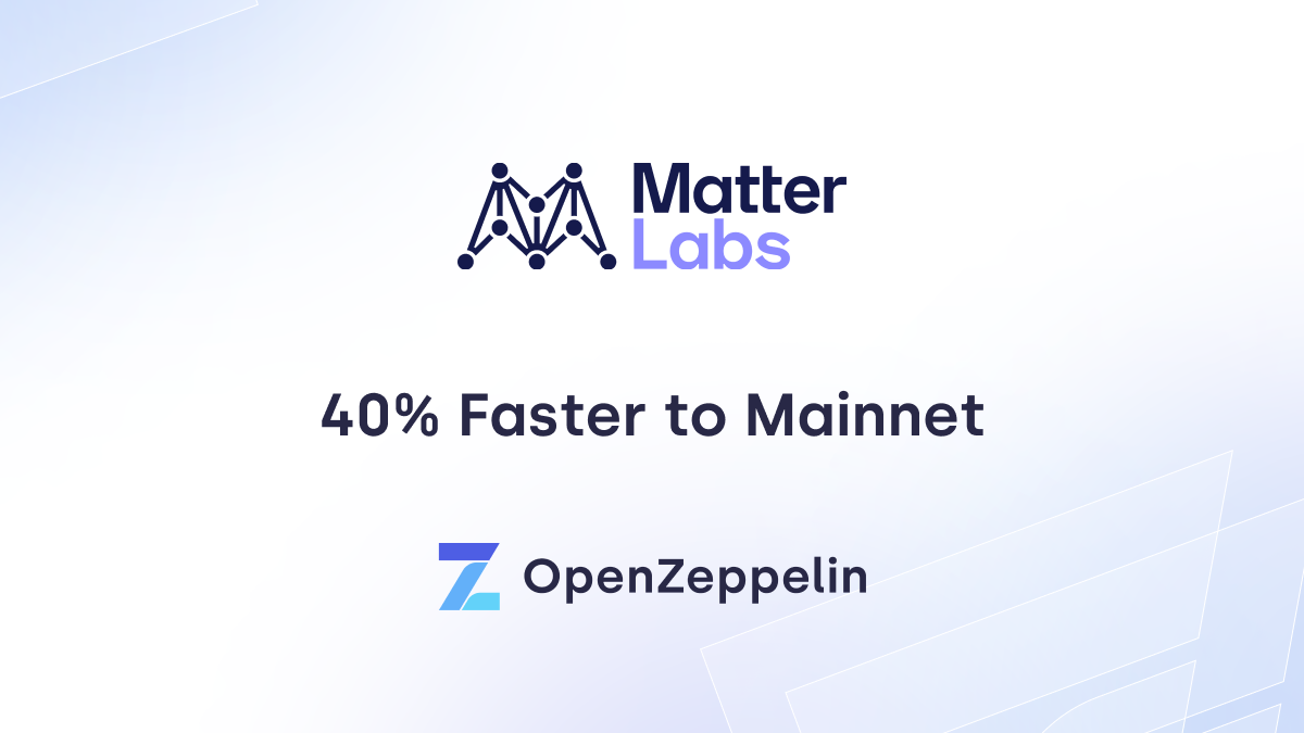 40% Faster Go-Live: Matter Labs Accelerates Journey to Mainnet with OpenZeppelin Featured Image