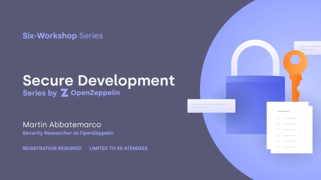 Introducing the OpenZeppelin Secure Development Series OpenZeppelin blog