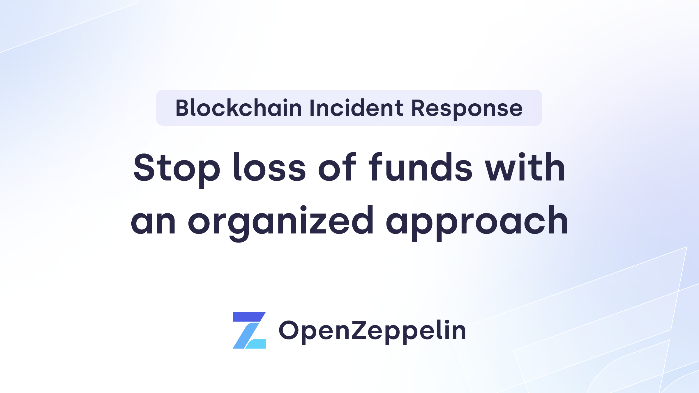 Incident Response: Stop Loss of Funds with an Organized Approach Featured Image
